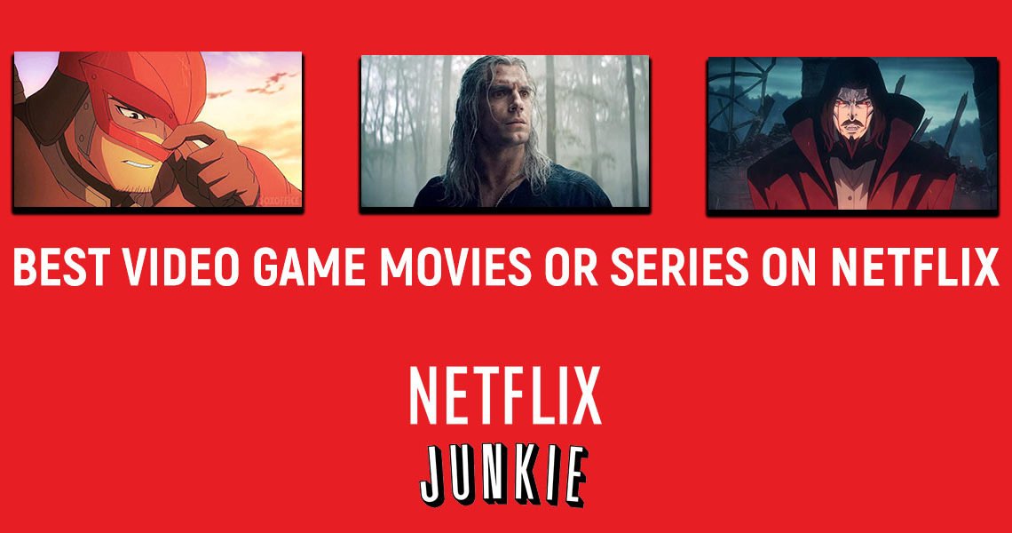 Best Video Game Movies or Series on Netflix (Right Now)