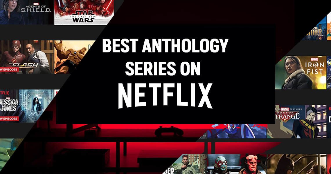 Best Anthology Series on Netflix (Right Now)