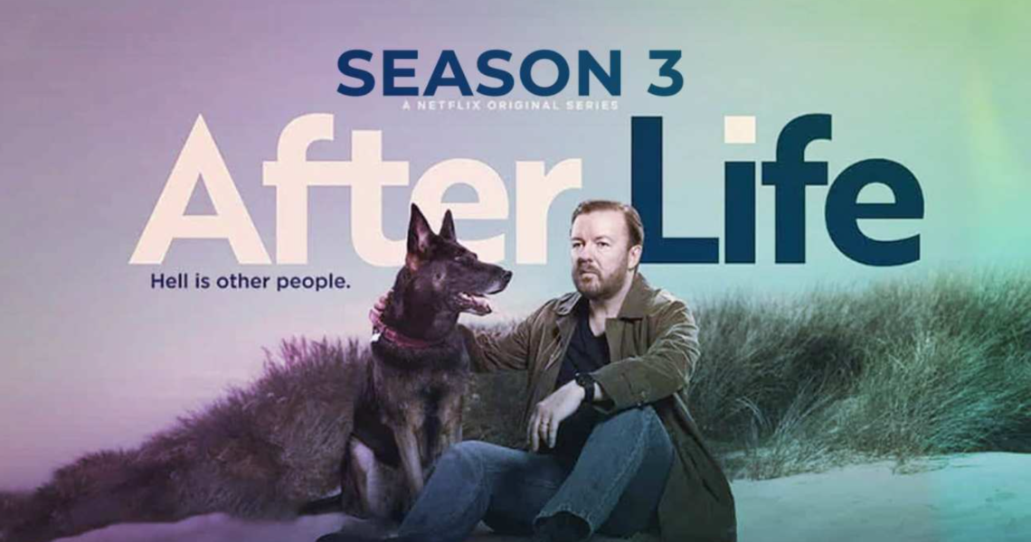 ‘After Life’ Final Season 3 – Netflix Release Date, First Look, Cast, Synopsis and More
