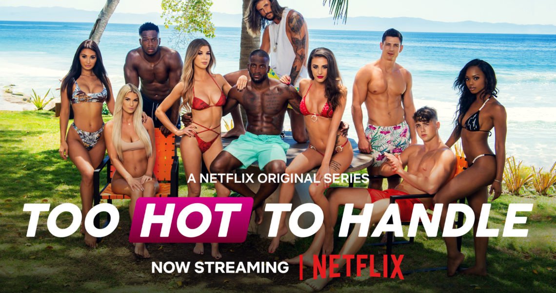 Is ‘Too Hot To Handle’ Real or Staged? Is It Actually A Reality TV Or Just Acting?