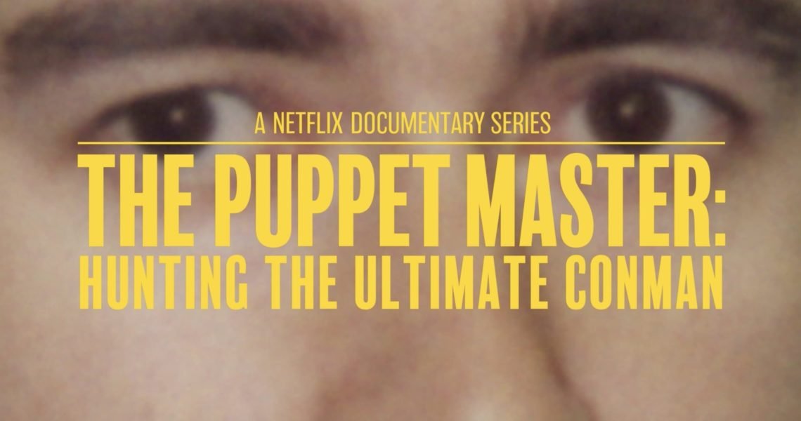 ‘The Puppet Master on Netflix’ – Review, Fans’ Reactions, Cast, and More Inside Details