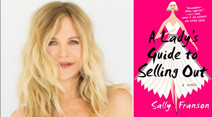 Meg Ryan to Return as a Director on Netflix With ‘A Lady’s Guide to Selling Out’ – An Adaptation Based on the Book by Sally Franson