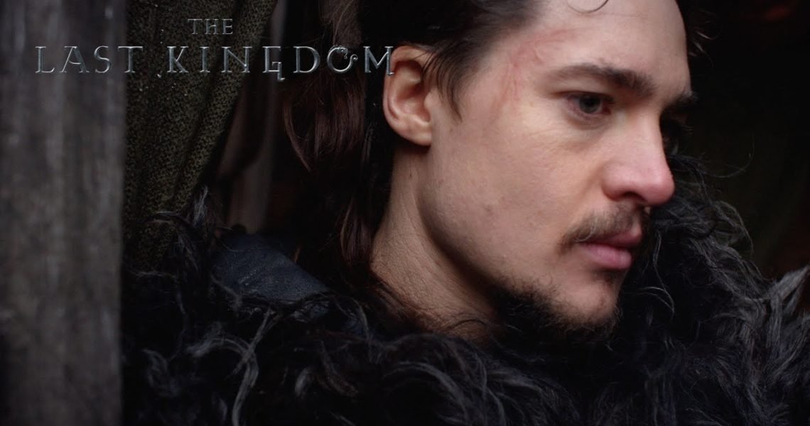 Who Are the New Cast and Characters in the Last Kingdom Season 5? Where Have You Seen Them Before?