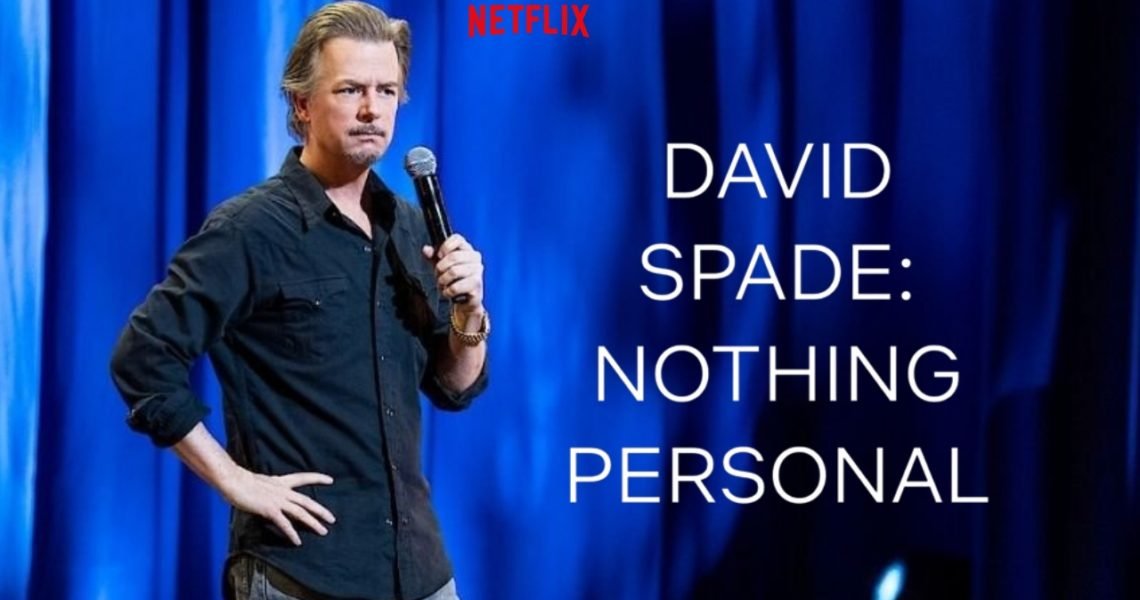 SNL Star David Spade’s New Netflix Special : Nothing Personal Will Leave You With Tears of Laughter