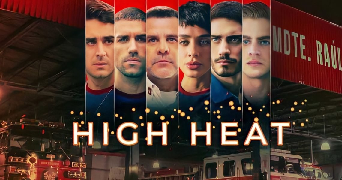 5 Reasons You Should Be Streaming ‘Donde Hubo Fuego’ AKA ‘High Heat’ on Netflix Now
